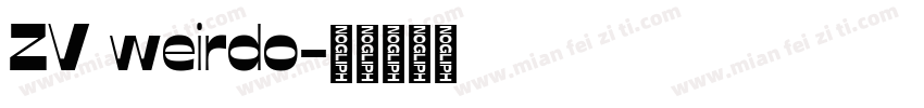 ZV weirdo字体转换